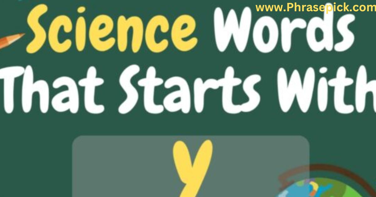 science words that start with y