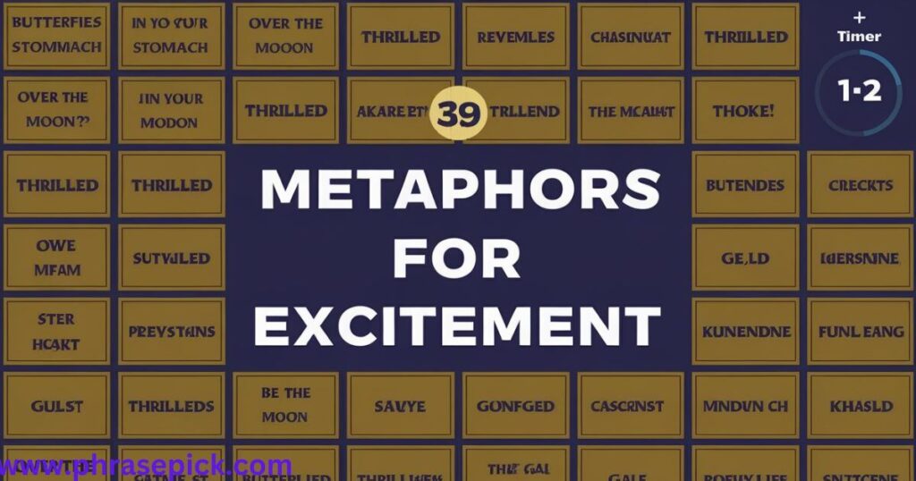 39 Metaphors For Excitement + Quiz