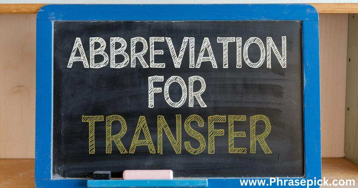 Abbreviation for Transfer