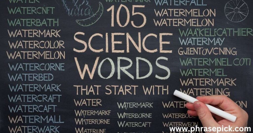 105 Science Words That Start With W