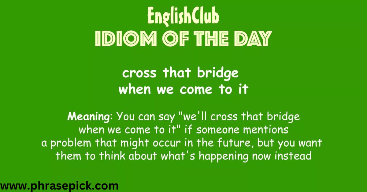 cross-that-bridge-when-you-come-to-it