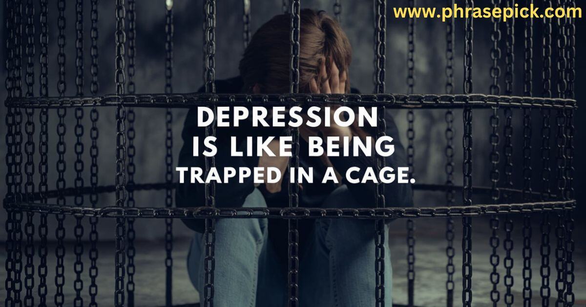 Depression is like being trapped in a cage